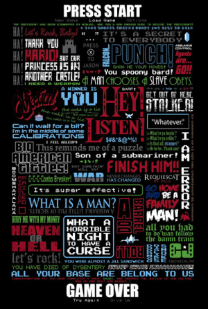 Famous Video Game Quotes Videogame famous quotes art