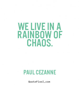 cezanne more life quotes success quotes friendship quotes love quotes