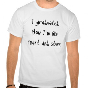 Funny Graduation T-shirt