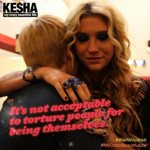Kesha #stopbullying #notacceptable