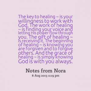 ... and the grace of healing ~ is simply knowing god is with you always