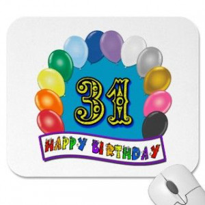 to happy 31st birthday happy 31st birthday famous july 31st birthdays ...