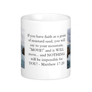 Matthew 17:20 Motivational Bible Quote Classic White Coffee Mug
