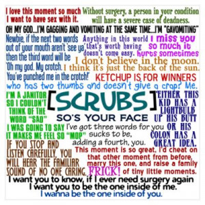 CafePress > Wall Art > Posters > Funny Scrubs Quotes Poster