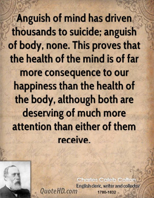 Anguish of mind has driven thousands to suicide; anguish of body, none ...
