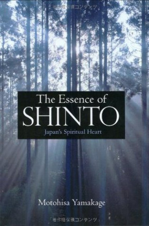 ... The Essence of Shinto: Japan's Spiritual Heart” as Want to Read