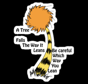 tree falls lorax formats sticker t shirt hoodie description a tree ...