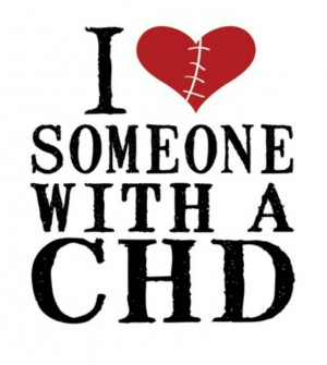 love someone with a CHD.