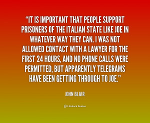 quote-John-Blair-it-is-important-that-people-support-prisoners-1 ...