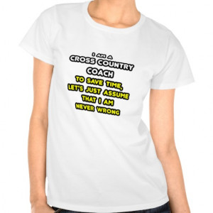 Funny Cross Country Coach T-Shirts and Gifts T Shirts