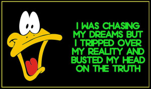 Daffy Duck ~ Quotes ~ Funny ~Ducks Quotes, Cartoons Quotes, Abby ...