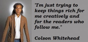 Colson whitehead famous quotes 5