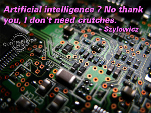 Artificial Intelligence quote #2