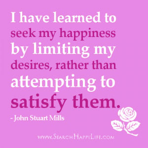 Seek happiness by limiting desires – happiness quotes
