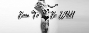 Born To Be Wild Picture