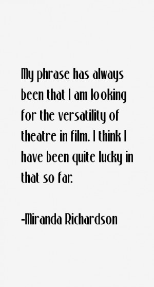 Miranda Richardson Quotes amp Sayings