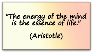 life quotes the energy of the mind is the essence of life