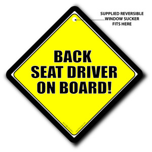 Back Seat Driver On Board Car Sign