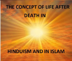 LIFE AFTER DEATH IN HINDUISM: