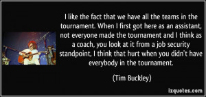 More Tim Buckley Quotes