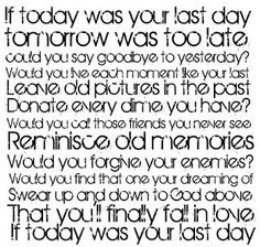 if today was your last day nickelback more amazing songs quotes 3 life ...