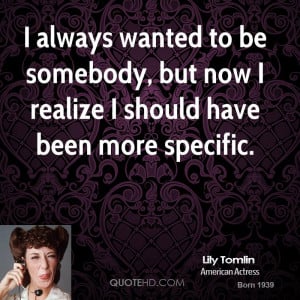 Lily Tomlin Funny Quotes