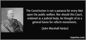 Constitution is not a panacea for every blot upon the public welfare ...