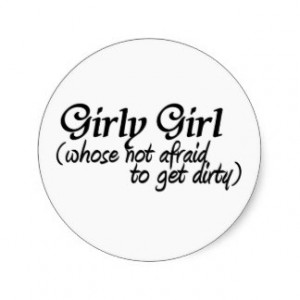 Girl Girl-get dirty Round Stickers