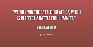 quote-Abdoulaye-Wade-we-will-win-the-battle-for-africa-34911.png
