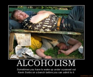 alcoholism-alcoholism-kevin-sorbo-demotivational-poster-1244874491.jpg