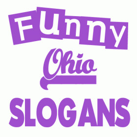 Here are clever Ohio slogans, sayings and phrases. Ohio is located in ...