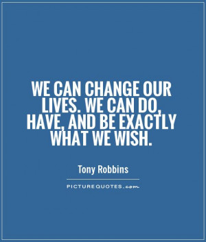 ... Quotes Change Quotes Inspiring Quotes Wish Quotes Tony Robbins Quotes