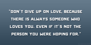 never give up on someone you love