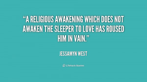 religious awakening which does not awaken the sleeper to love has ...