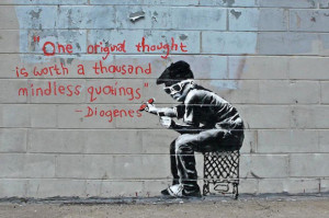 Home » Banksy Art » One Original Thought Worth a Thousand Quotings