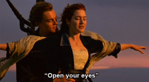 Titanic (1997) Quote (About eyes, flying, flying scene, gif, open)