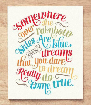 Design Quote: Somewhere Over the Rainbow