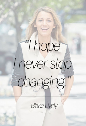 Self-growth - 7 Awesome Quotes from Blake Lively You Need to Read ...