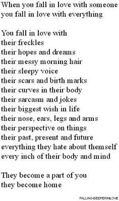 ... you have changed what happened in the beginning. Love deeply live