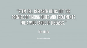 Stem cell research holds out the promise of finding cures and ...