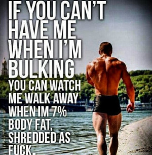 If you can’t handle me when I’m bulking…