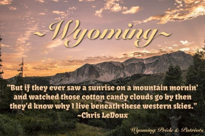 Love these words from Wyoming's own, Chris LeDoux