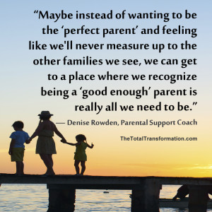 Comparing Yourself to Other Parents? How I Stopped Trying to Be the ...