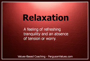 Tension is who you think you should be relaxation is who you are