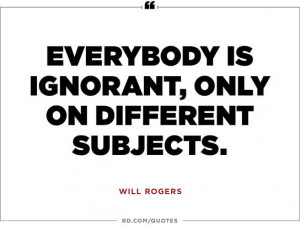 Wise Quotes From Will Rogers That Are Absolutely Worth Memorizing