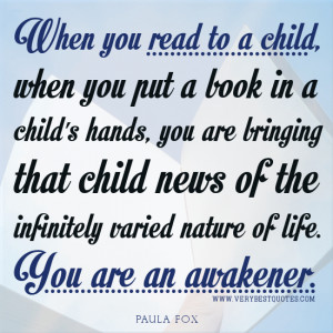 Reading quotes, Reading to a child quotes, early childhood education ...