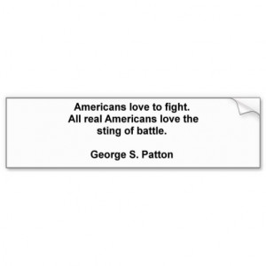 George S. Patton Quotes Bumper Sticker