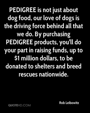 Pedigree Is Not Just About Dog Food, Our Love Of Dogs Is The Driving ...