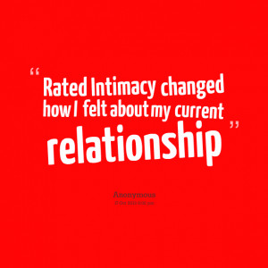 Quotes Picture: rated intimacy changed how i felt about my current ...