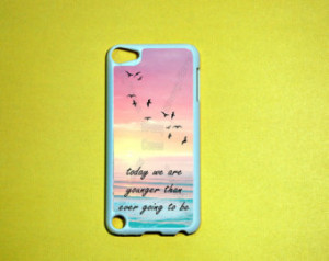 iPod Touch 5 Case, Young Quote iPod touch 5 Cases, iPod touch 5G Cover ...